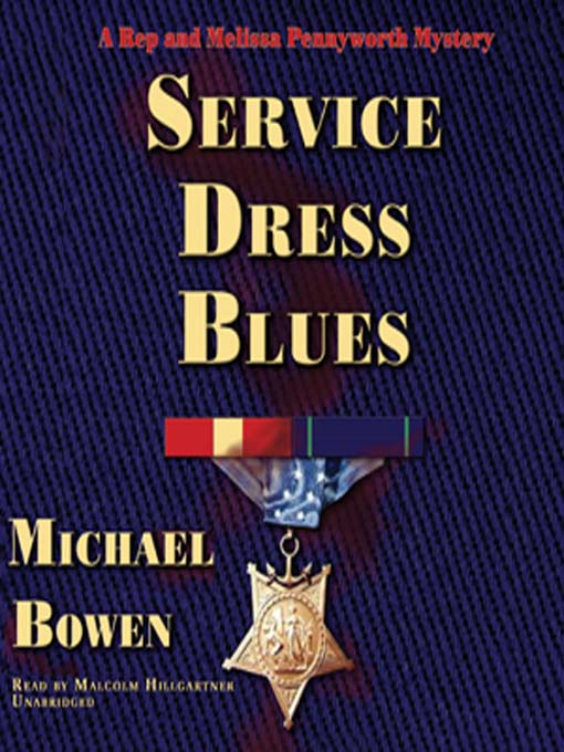 Title details for Service Dress Blues by Michael Bowen - Available